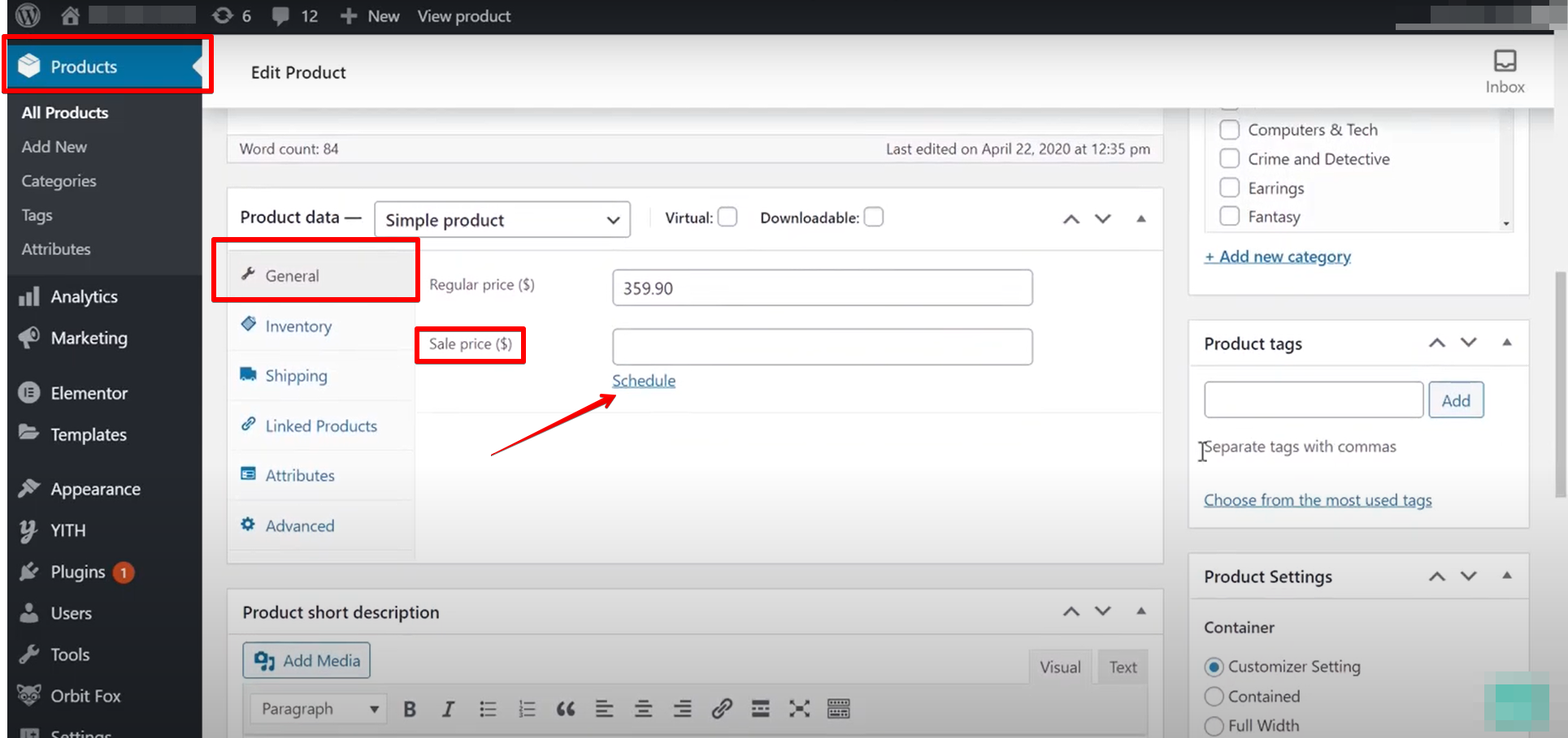 Go to Products and select schedule under General Setting WordPress
