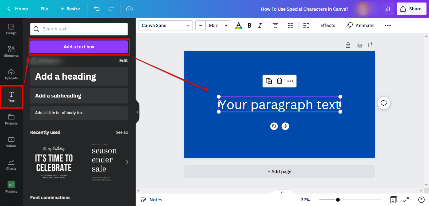 Go to text tab and add a text box to your Canva document