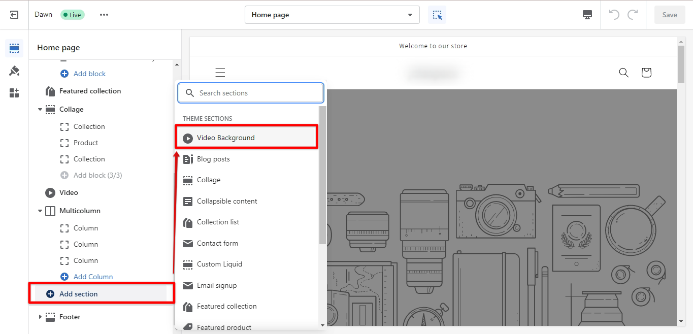In the Shopify customize editor, click add section video background